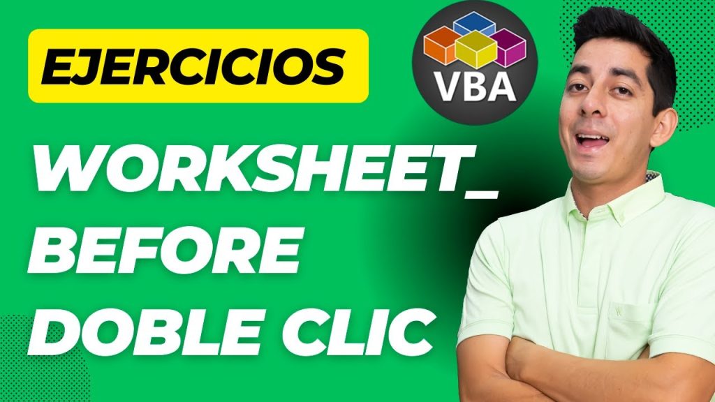 Evento WorkSheet_BeforeDoubleClick en Excel